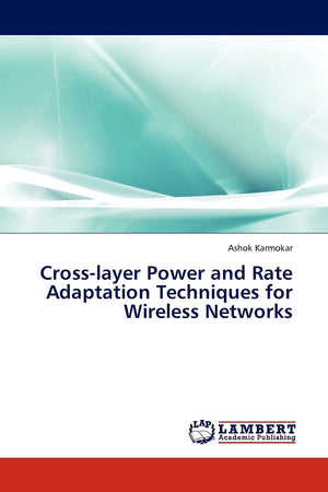 Crosslayer Power and Rate Adaptation Techniques for Wireless Networks,Used