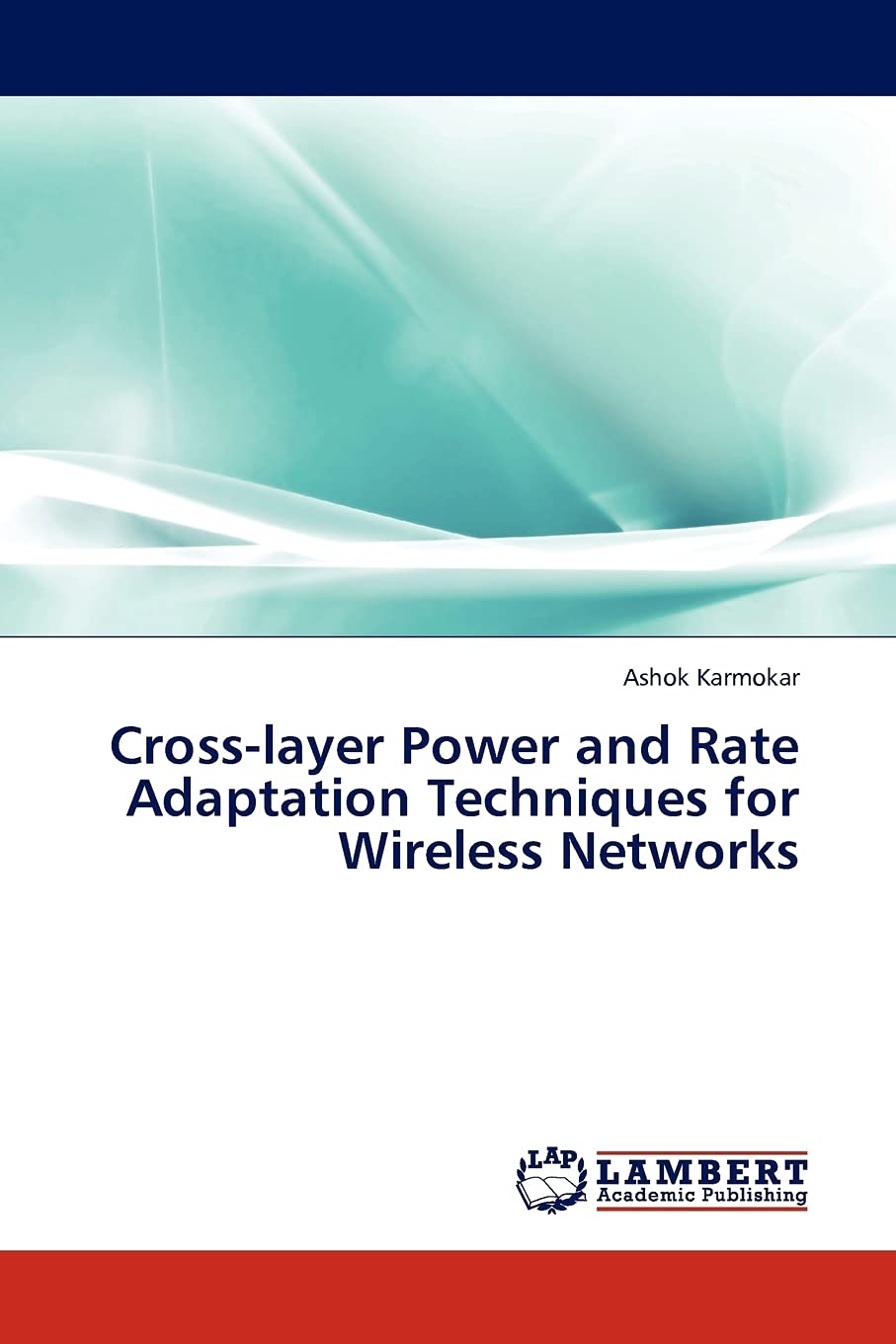 Crosslayer Power and Rate Adaptation Techniques for Wireless Networks,Used