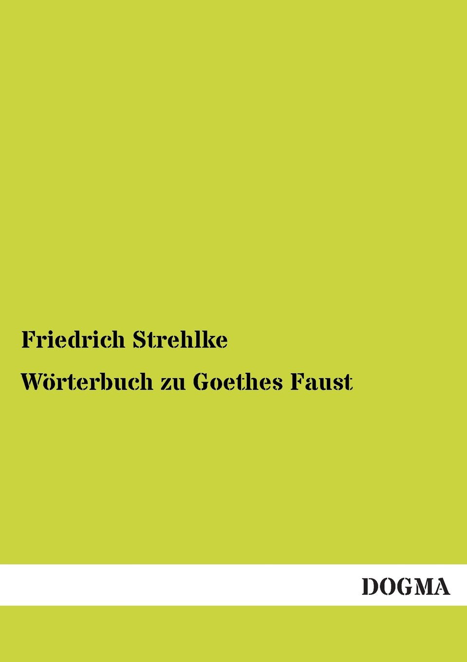Wrterbuch zu Goethes Faust (German Edition),Used