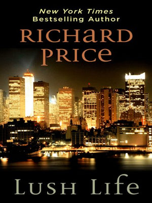 Lush Life (Thorndike Press Large Print Core Series),Used