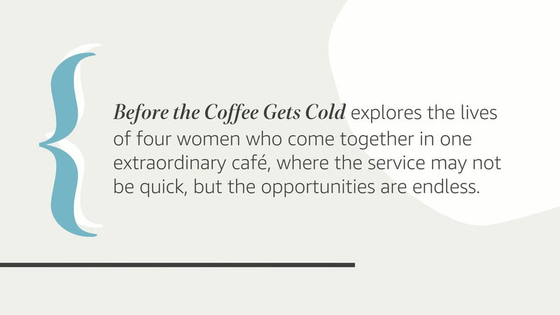 Before The Coffee Gets Cold: A Heartfelt Novel Exploring Regret, Redemption And Closure From A Magical Caf (Before The Coffee