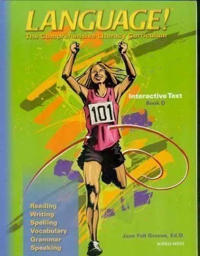 Language! The Comprehensive Literacy Curriculum (Interactive Text, Book D),New