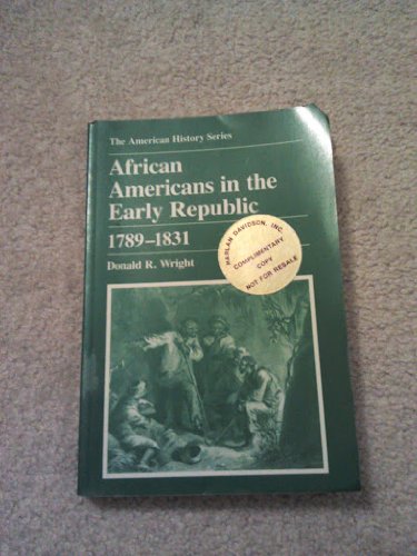 African Americans in the Early Republic, 17891831 (American History),Used
