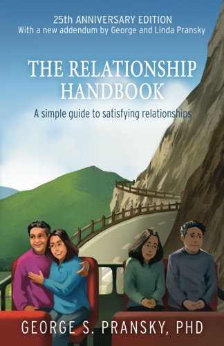 The Relationship Handbook: A Simple Guide To Satisfying Relationships  Anniversary Edition-new