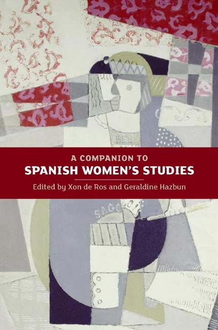 A Companion to Spanish Women's Studies (Monografas A, 294),Used