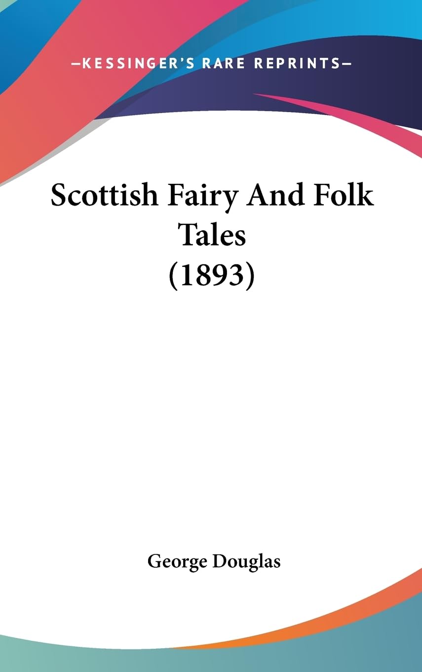 Scottish Fairy And Folk Tales (1893),New
