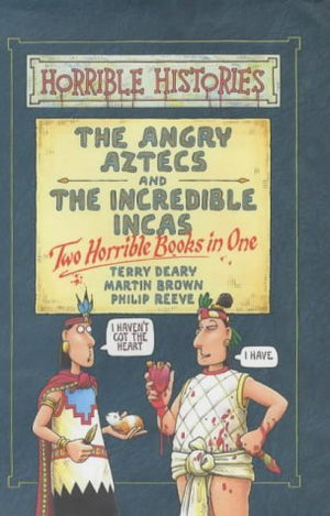 Angry Aztecs and Incredible Incas (Horrible Histories Collections),Used