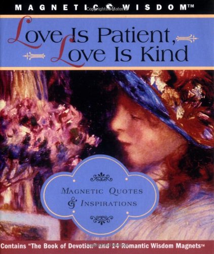 Love is Patient, Love is Kind: Magnetic Quotes & Inspirations (Magnetic Wisdom),Used