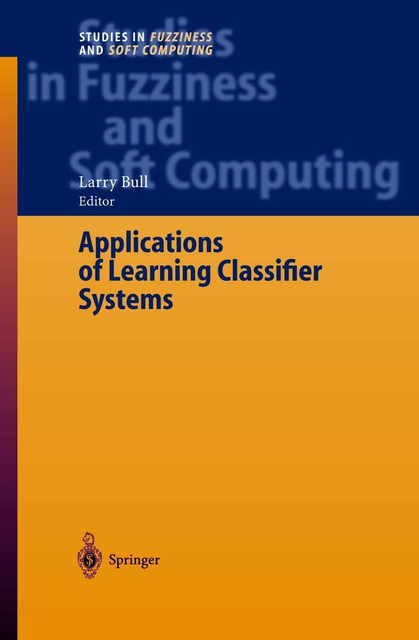 Applications of Learning Classifier Systems,Used