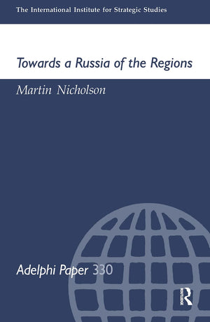 Towards A Russia Of The Regions (Adelphi Series),Used