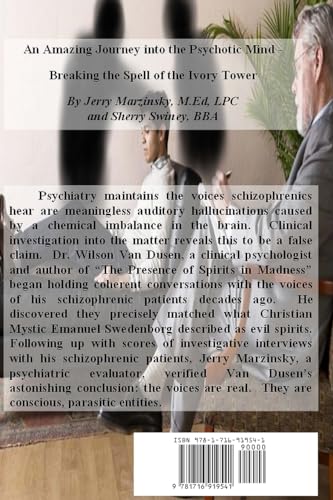 An Amazing Journey Into the Psychotic Mind  Breaking the Spell of the Ivory Tower,Used