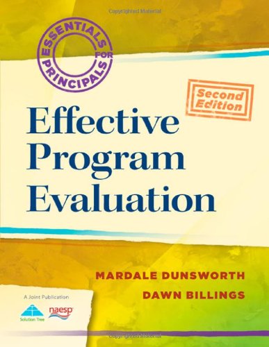 Effective Program Evaluation (2nd Edition) (Essentials of Principals),Used