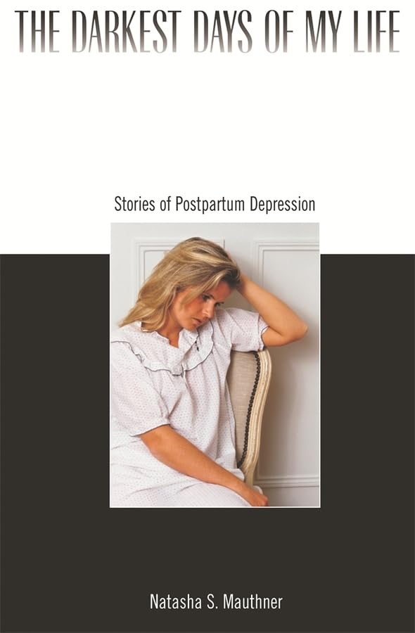 The Darkest Days of My Life: Stories of Postpartum Depression,Used