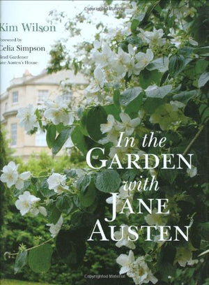 In The Garden With Jane Austen,New