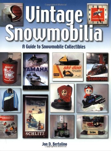 Vintage Snowmobilia: A Guide to Snowmobile Collectibles,Used