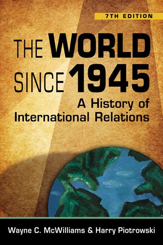 The World Since 1945: A History Of International Relations