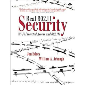 Real 802.11 Security: Wifi Protected Access And 802.11I
