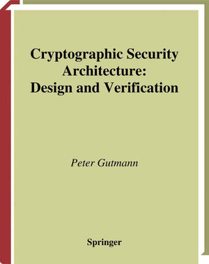Cryptographic Security Architecture: Design and Verification,Used
