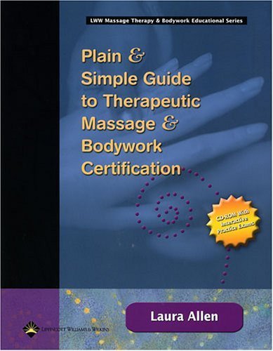 Plain & Simple Guide to Therapeutic Massage & Bodywork Certification,Used