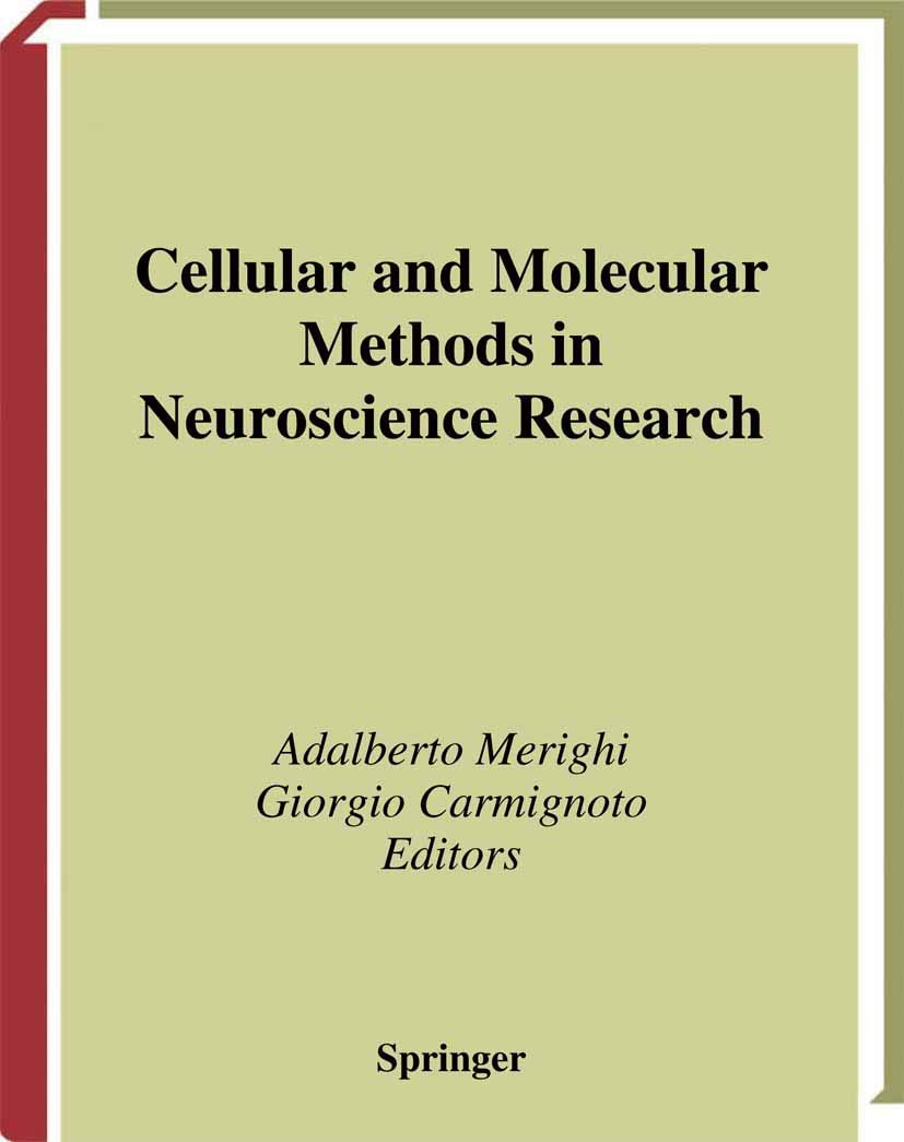 Cellular and Molecular Methods in Neuroscience Research,New