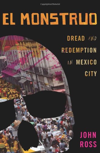 El Monstruo: Dread and Redemption in Mexico City,Used