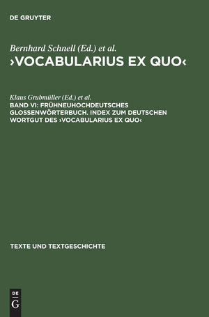 Frhneuhochdeutsches Glossenwrterbuch. Index zum deutschen Wortgut des 'Vocabularius Ex quo',Used