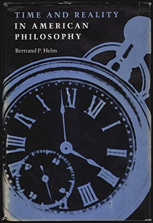 Time and Reality in American Philosophy,New