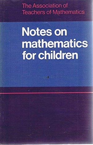 Notes on Mathematics for Children,Used