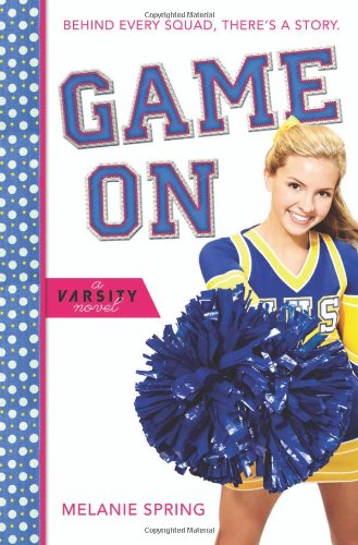 Game On (A Varsity Novel, 1)