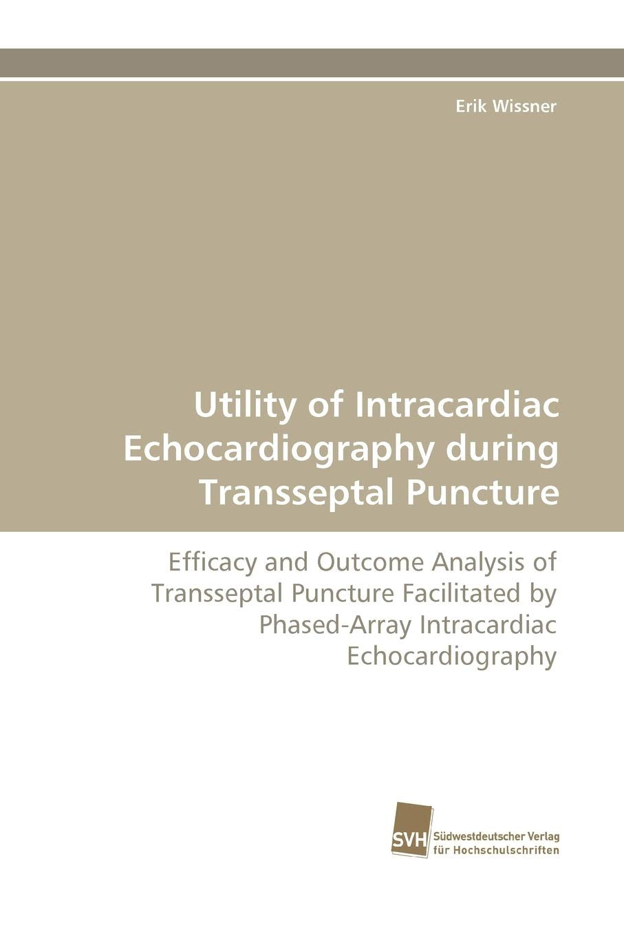 Utility of Intracardiac Echocardiography during Transseptal Puncture: Efficacy and Outcome Analysis of Transseptal Puncture Faci,Used