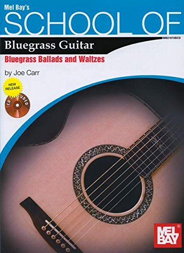 School of Bluegrass Guitar: Bluegrass Ballads/Waltzes,Used