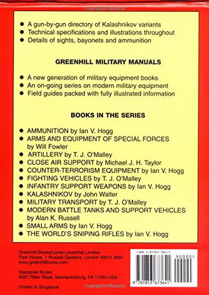 Kalashnikov: Machine Pistols, Assault Rifles And Machineguns, 1945 To The Present (Greenhill Military Manuals)