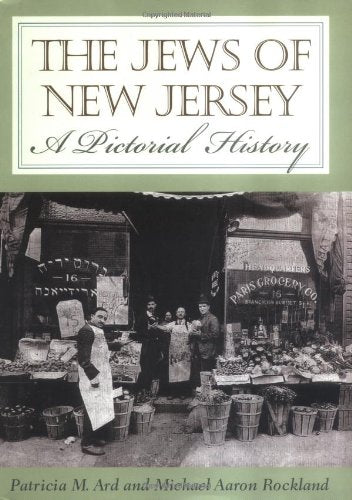 The Jews of New Jersey: A Pictorial History,Used