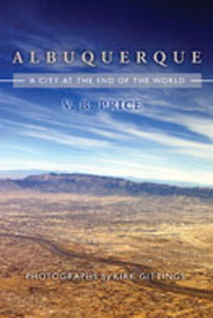 Albuquerque: City At The End Of The World,New