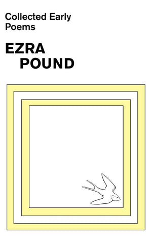 Collected Early Poems Of Ezra Pound,New