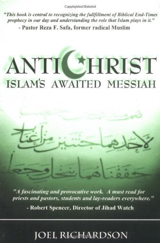 Antichrist: Islam's Awaited Messiah,New