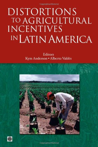 Distortions to Agricultural Incentives in Latin America (World Bank Trade and Development Series),Used