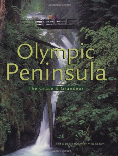 The Olympic Peninsula: The Grace and Grandeur,Used
