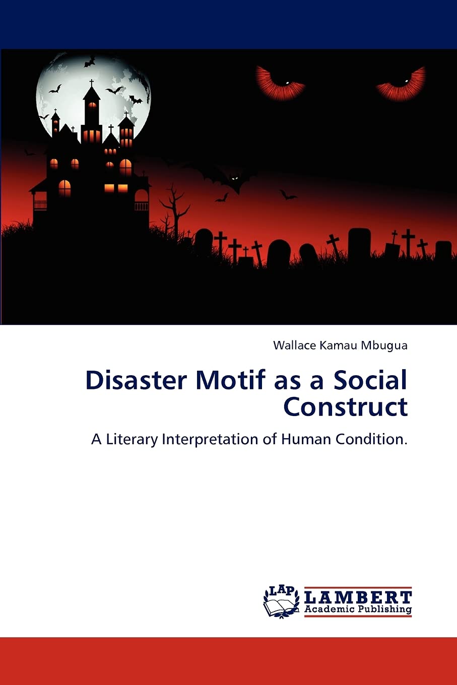 Disaster Motif as a Social Construct: A Literary Interpretation of Human Condition.,Used
