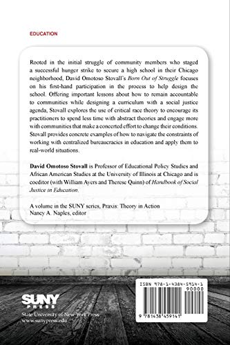 Born Out of Struggle: Critical Race Theory, School Creation, and the Politics of Interruption (SUNY Series, Praxis: Theory in Ac,Used