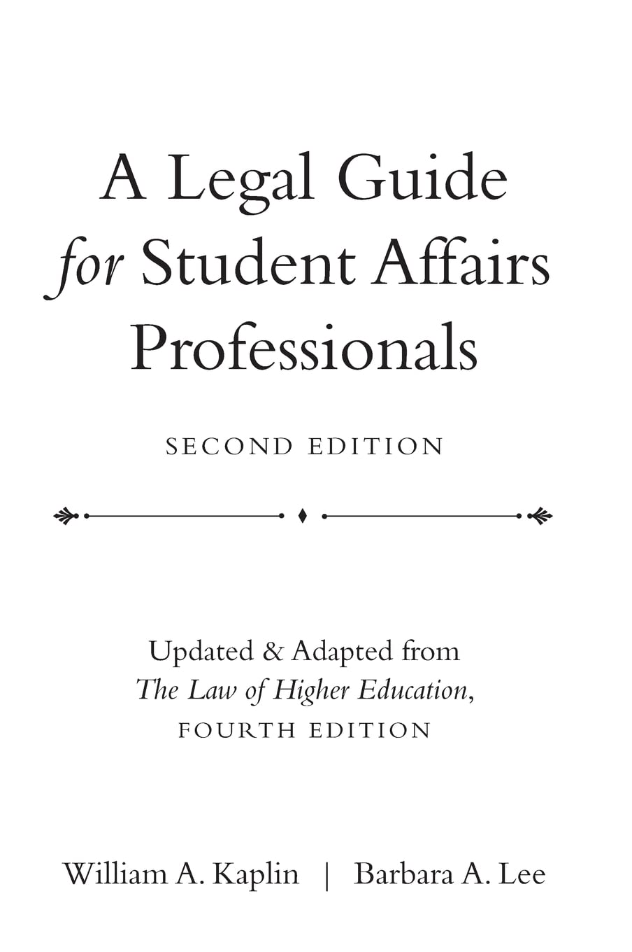 A Legal Guide for Student Affairs Professionals,Used