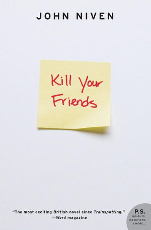 Kill Your Friends: A Novel,New