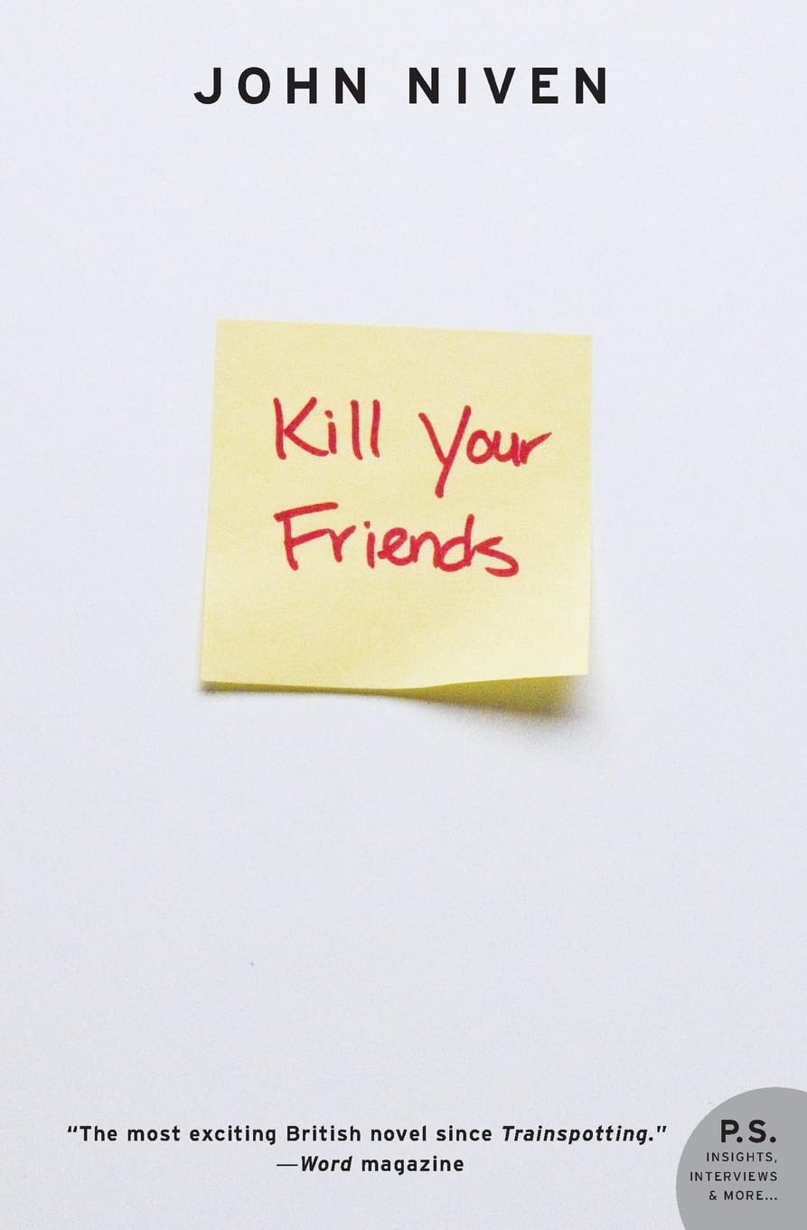 Kill Your Friends: A Novel,New