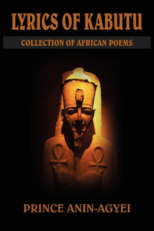 Lyrics of Kabutu: Collection of African Poems,Used