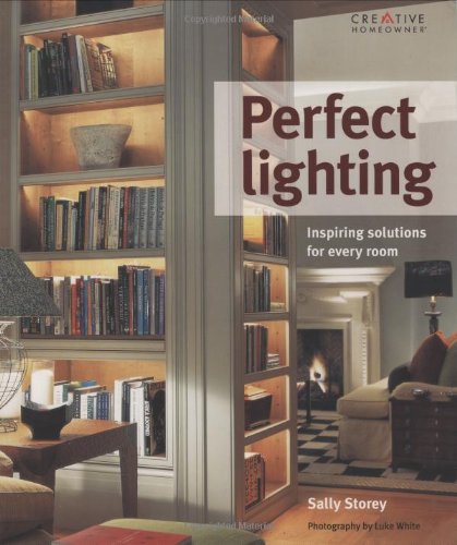 Perfect Lighting: Inspiring Solutions for Every Room,Used