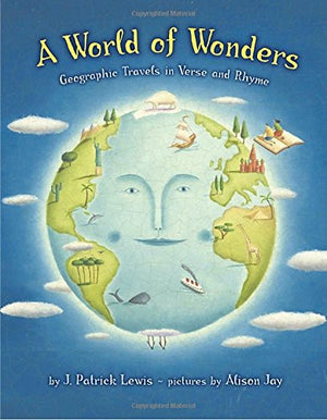 A World Of Wonders: Geographic Travels In Verse And Rhyme,Used