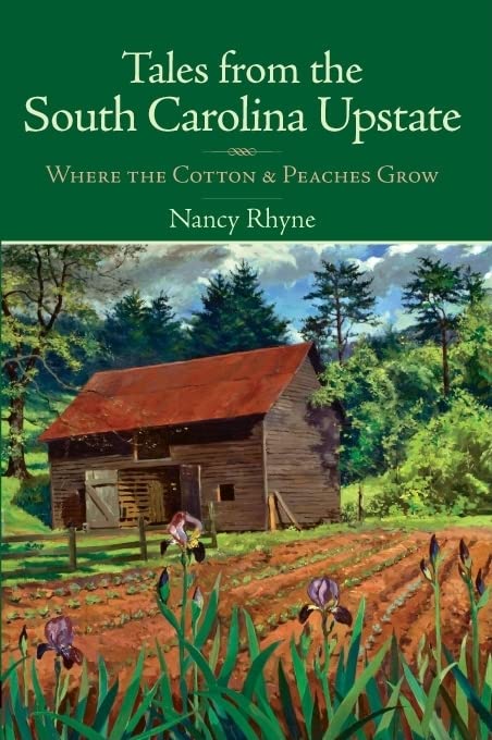 Tales From The South Carolina Upstate: Where The Cotton & Peaches Grow