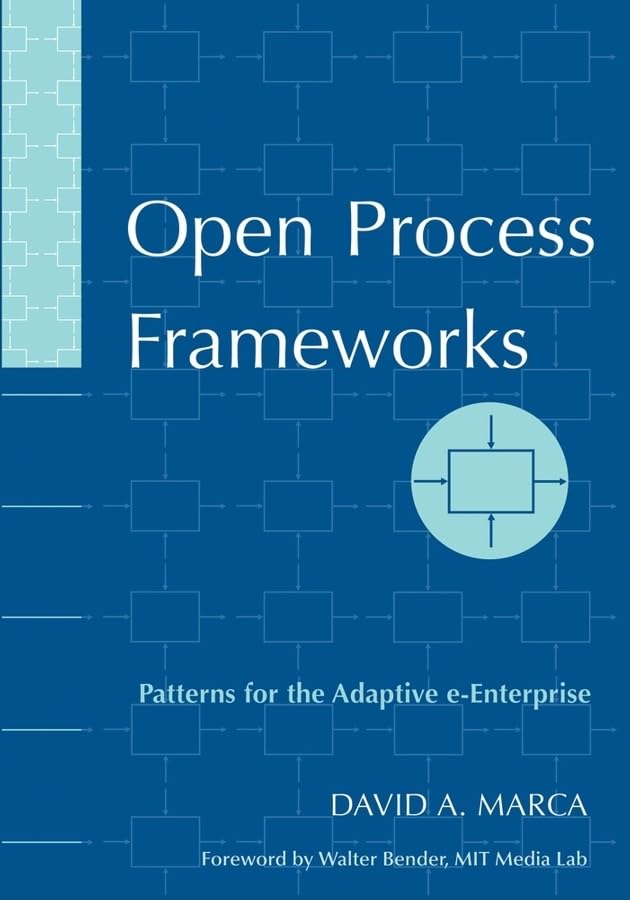 Open Process Frameworks: Patterns For The Adaptive Eenterprise