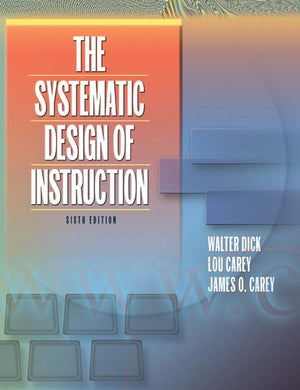 Systematic Design of Instruction, The (6th Edition),Used