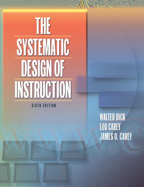 Systematic Design of Instruction, The (6th Edition),Used